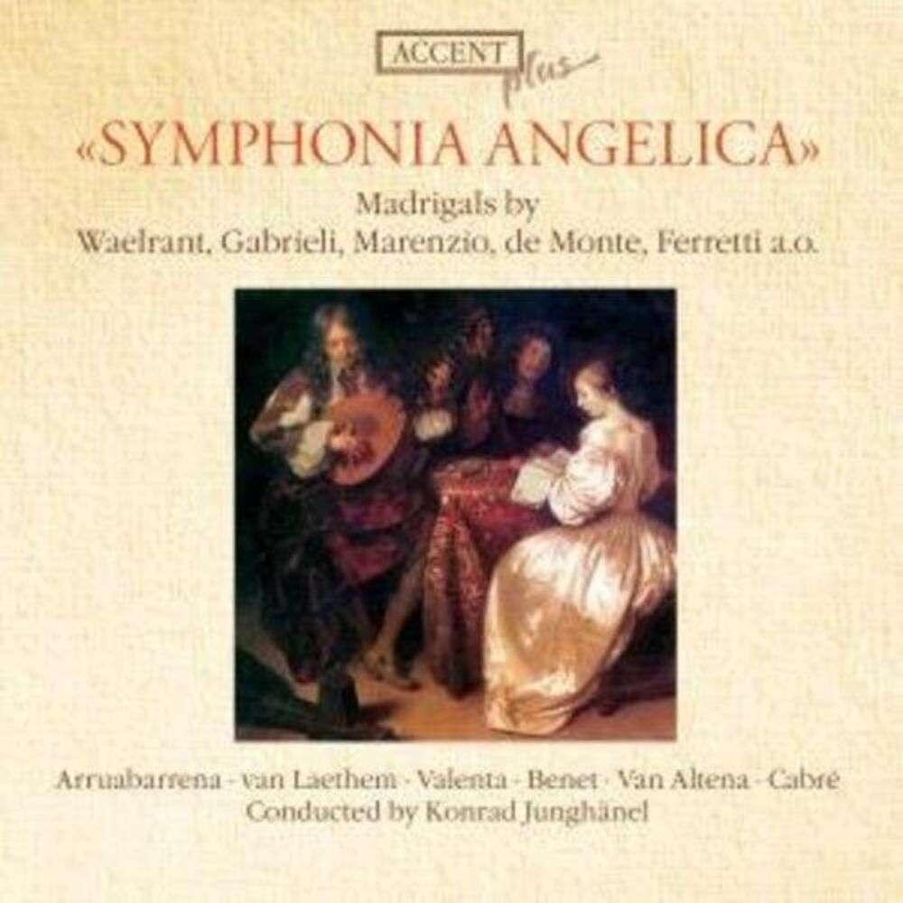 Konrad Junghanel - Symphonia Angelica Di Diversi Eccellentissimi / Various